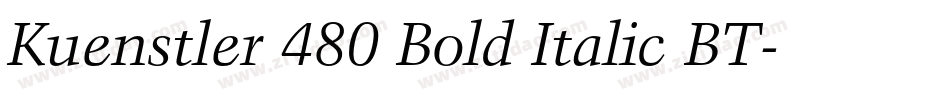 Kuenstler 480 Bold Italic BT字体转换